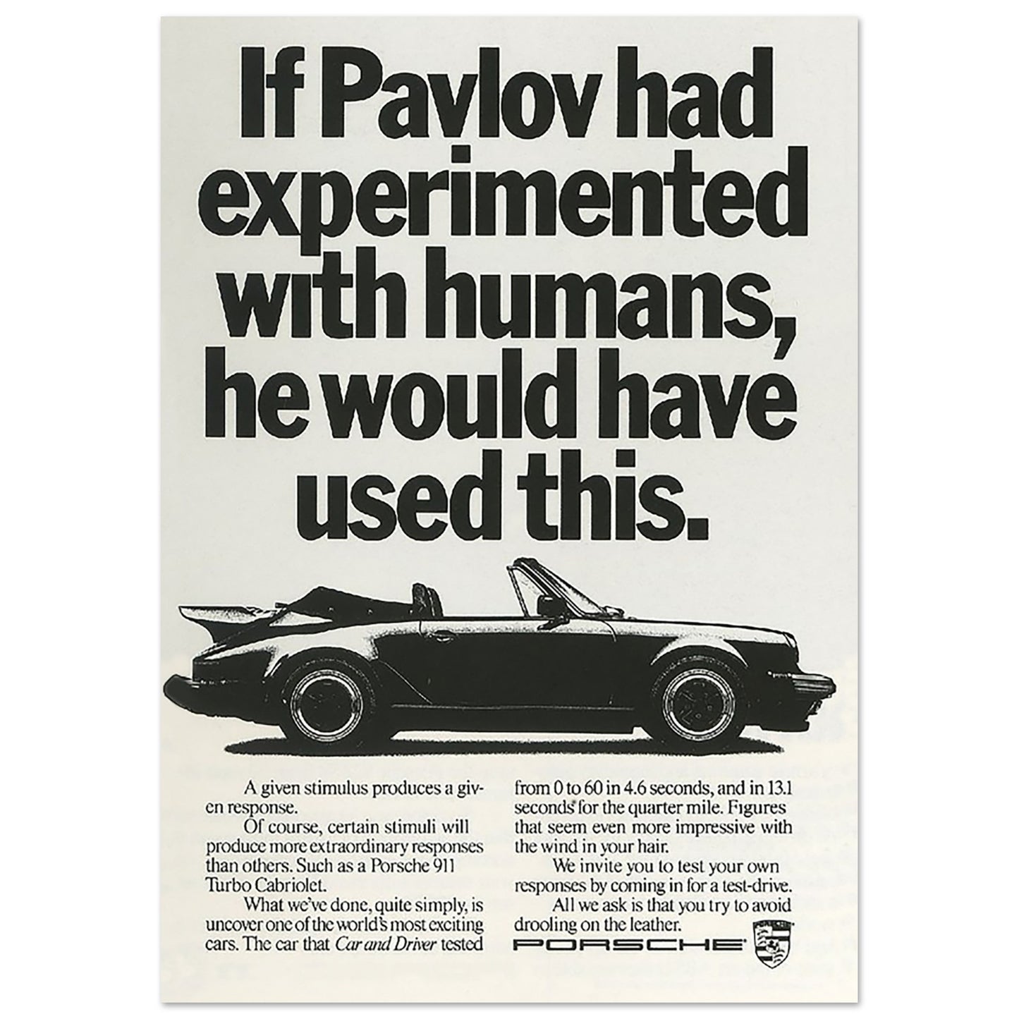 Porsche 911 Turbo Cabriolet Vintage Ad Poster: "If Pavlov had experimented with humans, he would have used this."