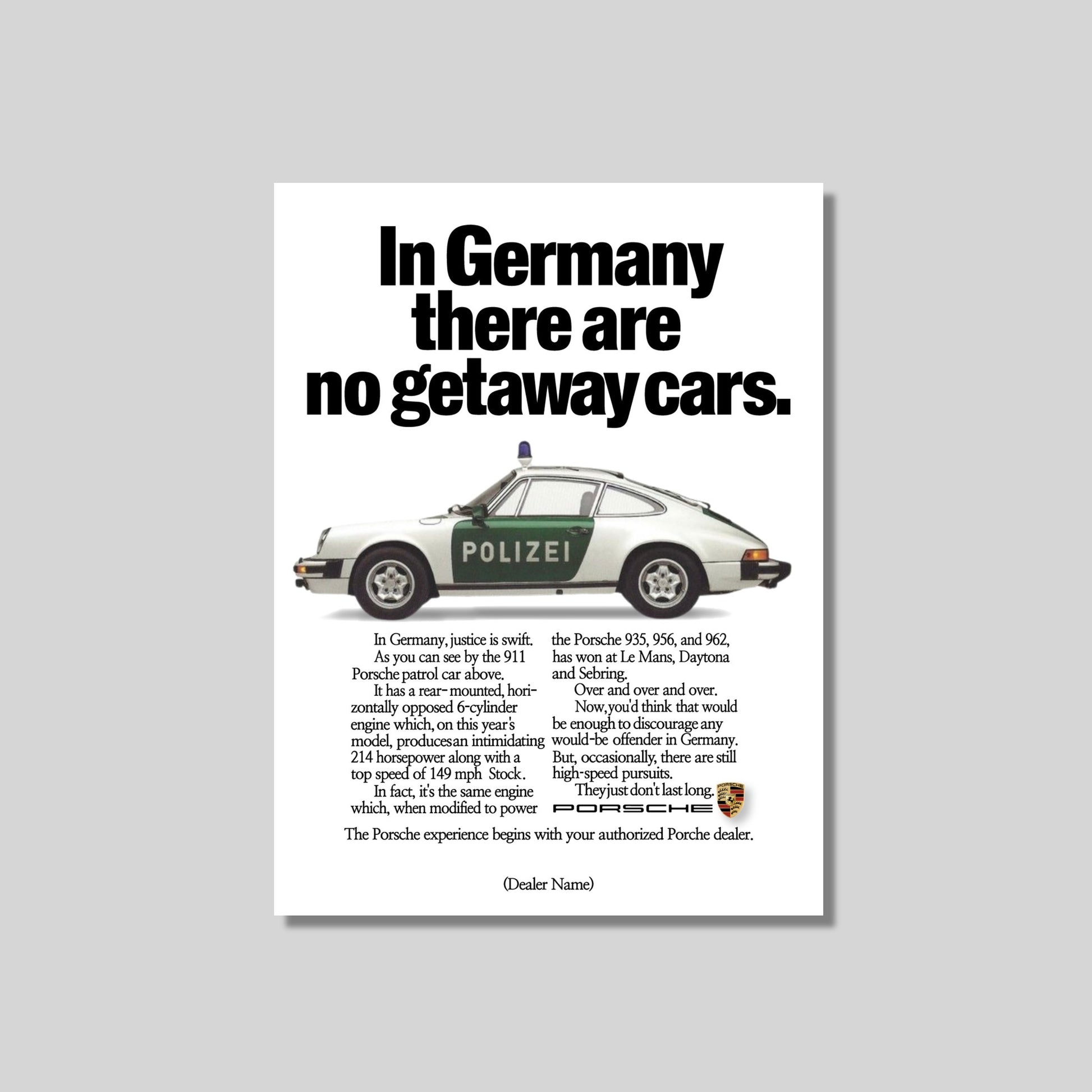 In Germany there are no getaway cars Porsche poster