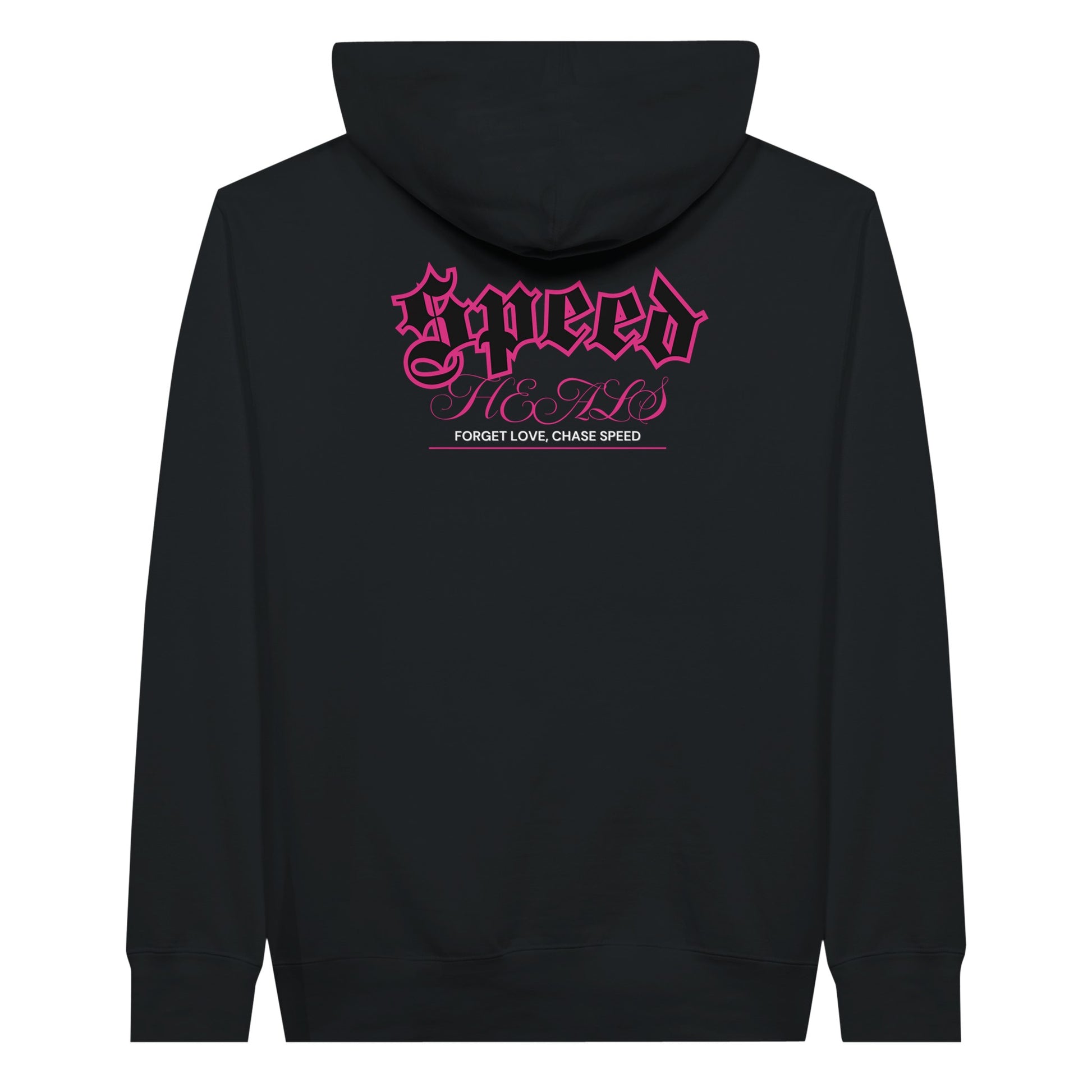 "Forget Love, Chase Speed" Hoodie front