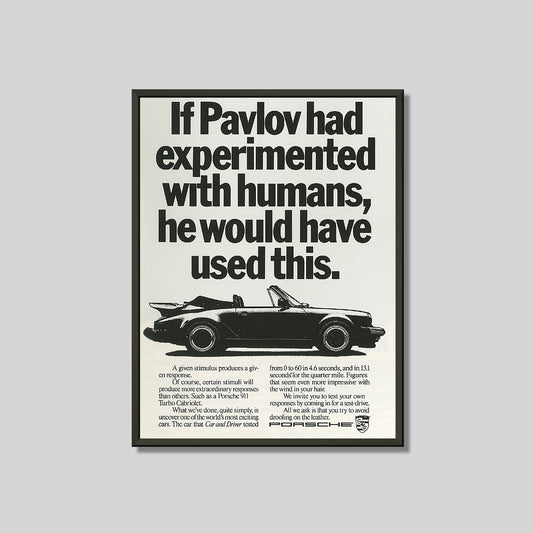 Porsche 911 Turbo Cabriolet Vintage Ad Poster: "If Pavlov had experimented with humans, he would have used this." Framed