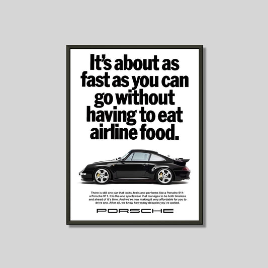 Porsche 911 993 Turbo ad poster: "Its about as fast as you can go without having to ear airline food." Framed 