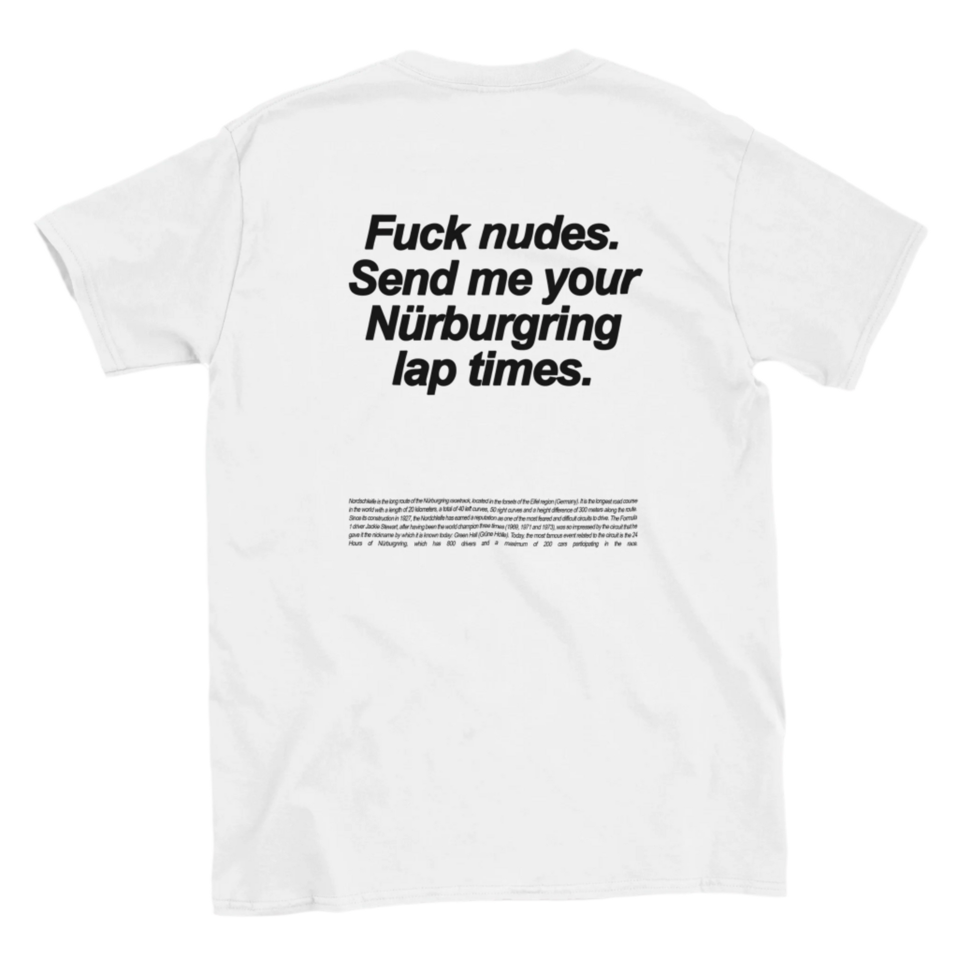 Fuck nudes. Send me your Nürburgring lap times shirt – PETROLHEADVINTAGE